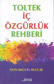 Toltek İç Özgürlük Rehberi