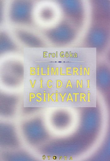 Bilimlerin Vicdanı Psikiyatri