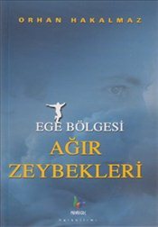 Ege Bölgesi Ağır Zeybekleri