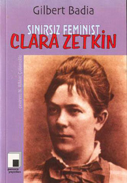 Sınırsız Feminist Clara Zetkin