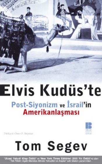 Elvis Kudüs’te PostSiyonizm ve İsrail’in Amerikanlaşması