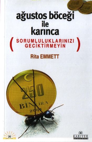 Ağustos Böceği İle Karınca  Sorumluluklarınızı Geciktirmeyin