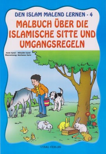 Den Islam Malend Lernen 4  Malbuch Über Dıe Islamısche Sıtte Und Umgan