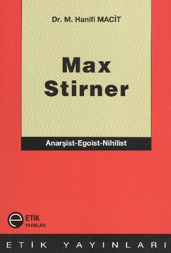 Max Stirner  AnarşistEgoistNihilist