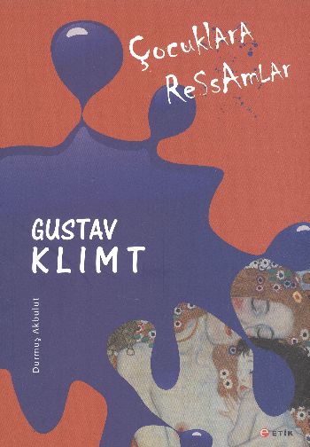 Çocuklara Ressamlar Gustav Klimt