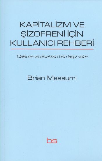 Kapitalizm ve Şizofreni İçin Kullanıcı Rehberi