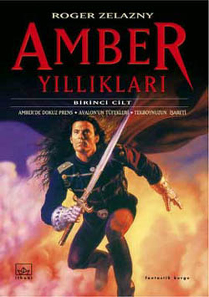 Amber Yıllıkları 123Kitap Amber’de Dokuz Prens  Avalon’un Tüfekleri  Tekboynuzun İşaretleri