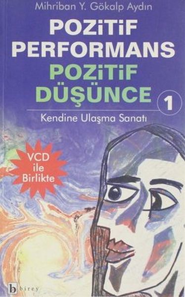 Pozitif Performans Pozitif Düşünce 1 Kendine Ulaşma Sanatı