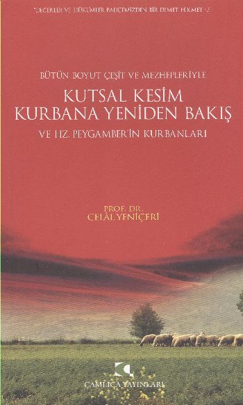 Kutsal Kesim Kurbana Yeniden Bakış ve Hz Peygamberin Kurbanları