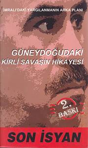 Güneydoğudaki Kirli Savaşın Hikayesi  Son İsyan