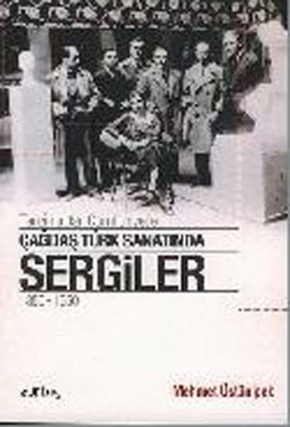 Çağdaş Türk Sanatında Sergiler 1850  1950