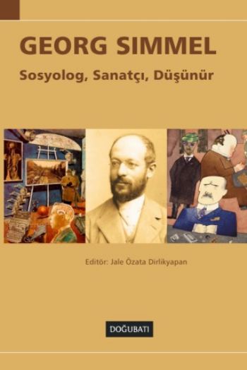 Georg Simmel   Sosyolog Sanatçı Düşünür