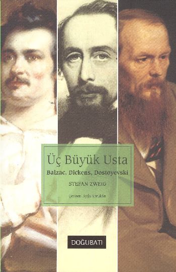 Üç Büyük Usta Balzac Dickens Dostoyevski