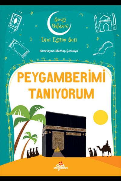 Peygamberimi Tanıyorum  Sevgi Bahçesi Dini Eğitim Seti