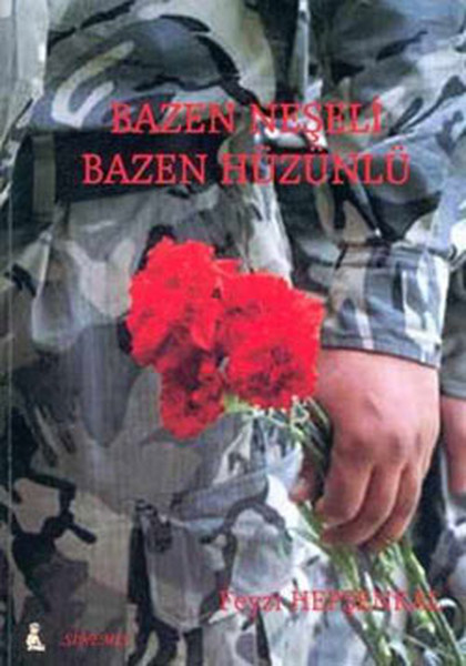 Bazen Neşeli Bazen Hüzünlü