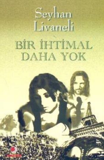 Bir İhtimal Daha Yok