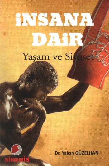 İnsana Dair  Yaşam ve Siyaset