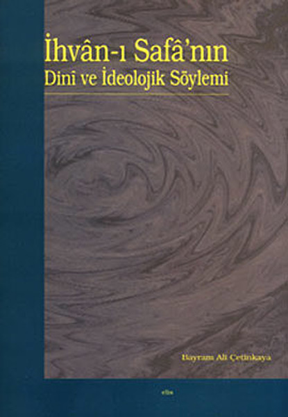 İhvanı Safa’nın Dini ve İdeolojik Söylemi