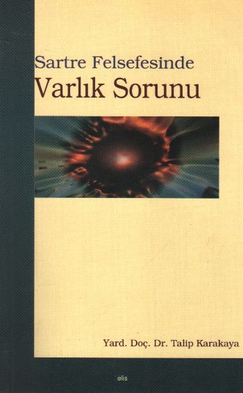 Sartre Felsefesinde Varlık Sorunu