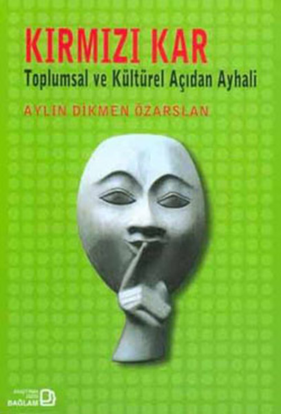 Kırmızı Kar Toplumsal ve Kültürel Açıdan Ayhali