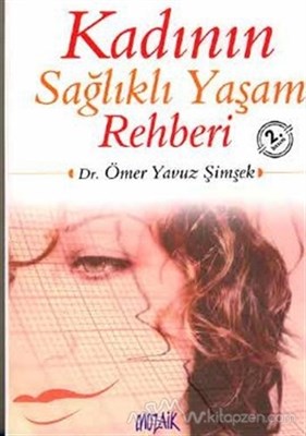 Kadının Sağlıklı Yaşam Rehberi