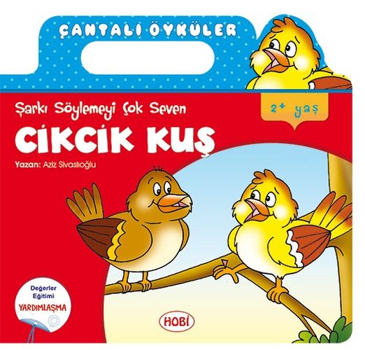 Çantalı Öyküler Dizisi  Cikcik Kuş