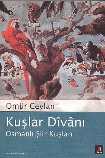 Kuşlar Divanı  Osmanlı Şiir Kuşları