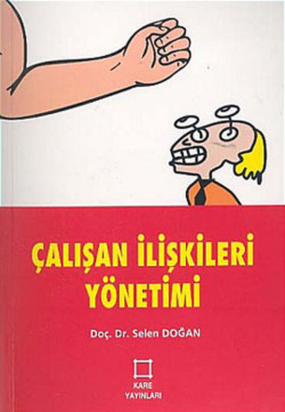 Çalışan İlişkileri Yönetimi