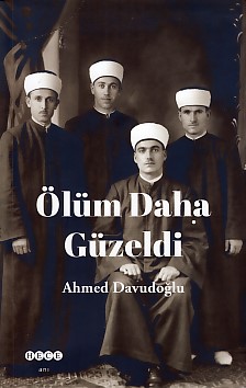 Ölüm Daha Güzeldi