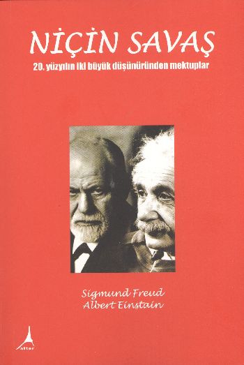 Niçin Savaş  20 Yüzyılın İki Büyük Düşünüründen Mektuplar