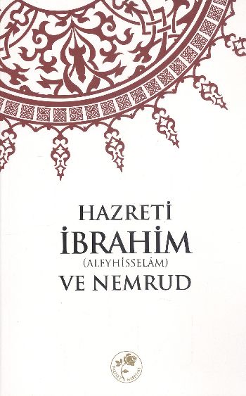 Hazreti İbrahim as ve Nemrud