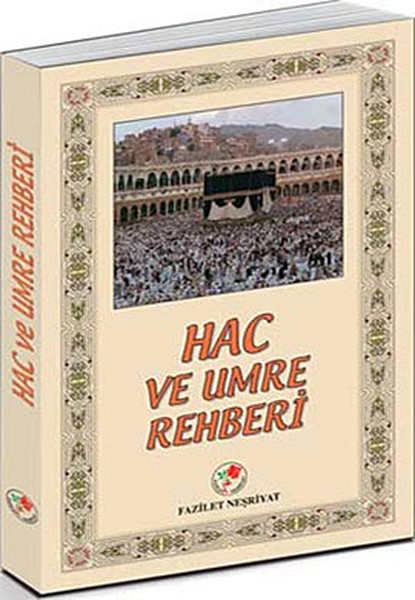 Hac ve Umre Rehberi