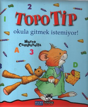 Topo Tip  Okula Gitmek İstemiyor