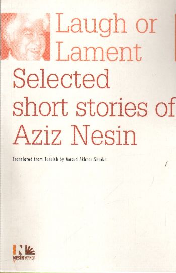 Laugh or Lament Selected Short Stories of Aziz Nesin