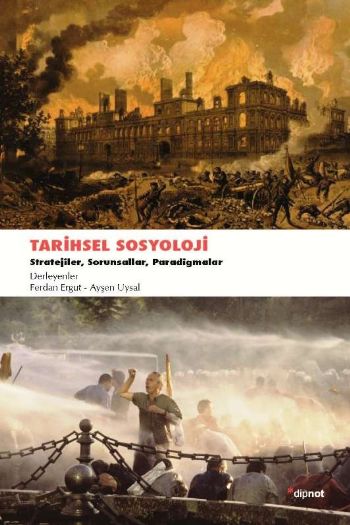 Tarihsel Sosyoloji  Stratejiler  Sorunsallar  Paradigmalar