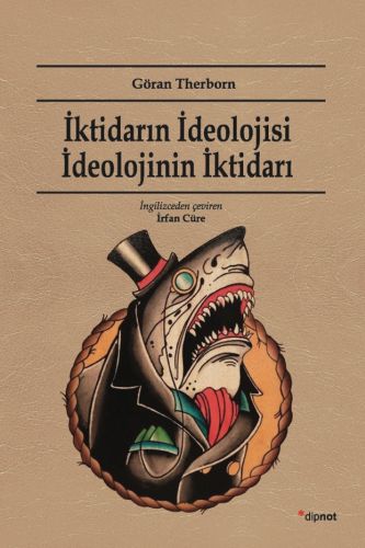 İktidarın İdeolojisi İdeolojinin İktidarı