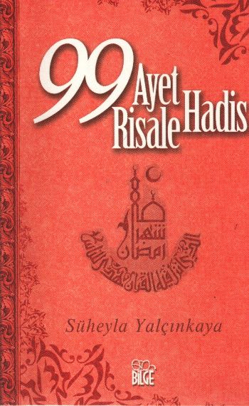 99 Ayet  99 Hadis  99 Risale