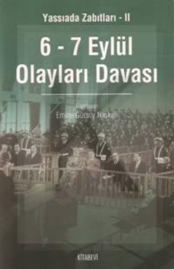 Yassıada Zabıtları 2  6  7 Eylül Olayları Davası