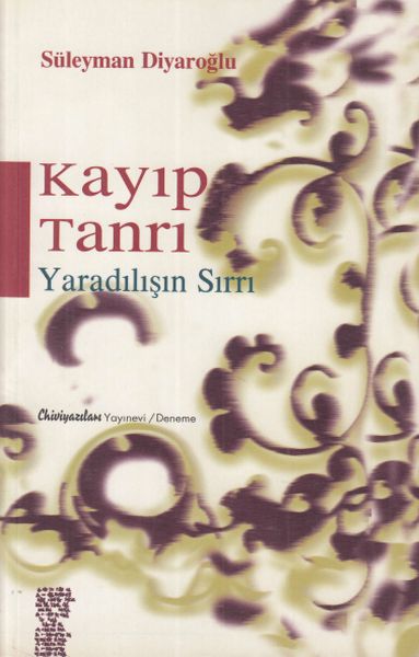 Kayıp Tanrı  Yaradılışın Sırrı