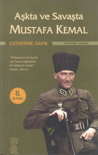 Aşkta ve Savaşta Mustafa Kemal