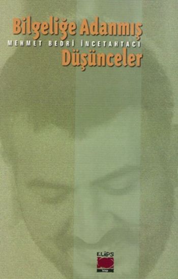 Bilgeliğe Adanmış Düşünceler