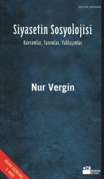 Siyasetin Sosyolojisi  Kavramlar Tanımlar Yaklaşımlar