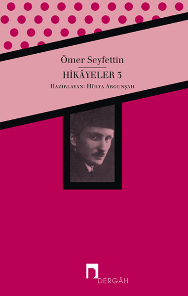 Hikayeler 3  Ömer Seyfettin Bütün Eserleri 3