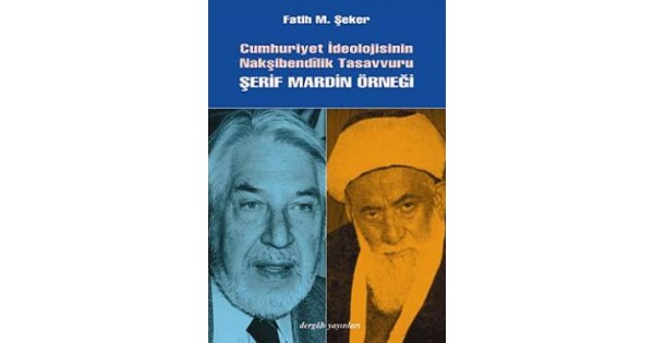 Cumhuriyet İdeolojisinin Nakşibendilik Tasavvuru