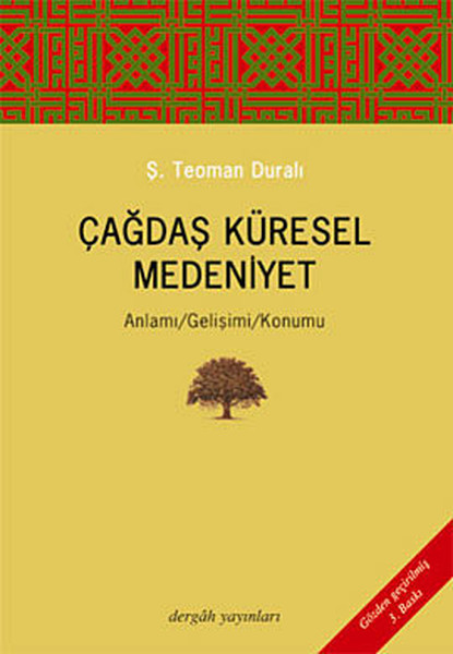 Çağdaş Küresel Medeniyet  AnlamıGelişimiKonumu