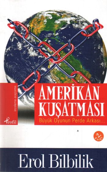 Amerikan Kuşatması  Büyük Oyunun Perde Arkası