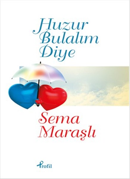 Huzur Bulalım Diye