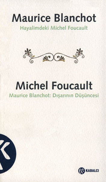 Maurice Blanchot Hayalimdeki Michel Foucault Michel Foucault Dışarının Düşüncesi