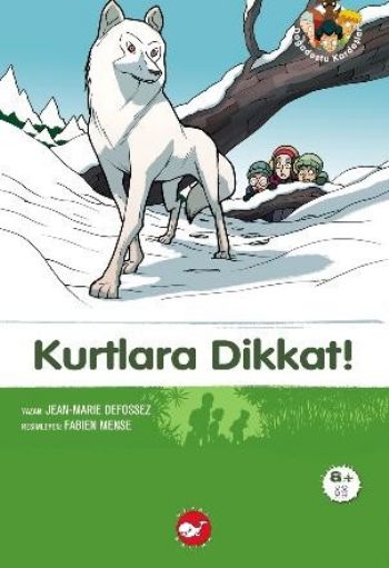 Doğadostu Kardeşler 06  Kurtlara Dikkat