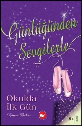 Günlüğünden Sevgilerle 1  Okulda İlk Gün